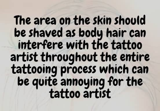 Shaved skin can make your artist's work easier